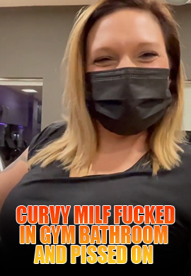 Curvy Milf Fucked In Gym Bathroom And Pissed On