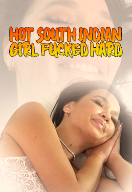 Hot South Indain Girl Fucked Hard