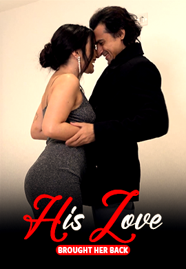 His Love Brought Her Back