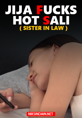 Jija Fucks Hot Sali