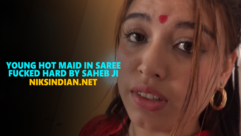 Young Maid In Saree Fucked Hard By Saheb Ji